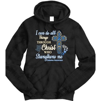 I Can Do All Things Through Christ Who Strengthens Me Diabetes Awareness Tie Dye Hoodie