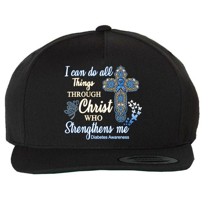 I Can Do All Things Through Christ Who Strengthens Me Diabetes Awareness Wool Snapback Cap