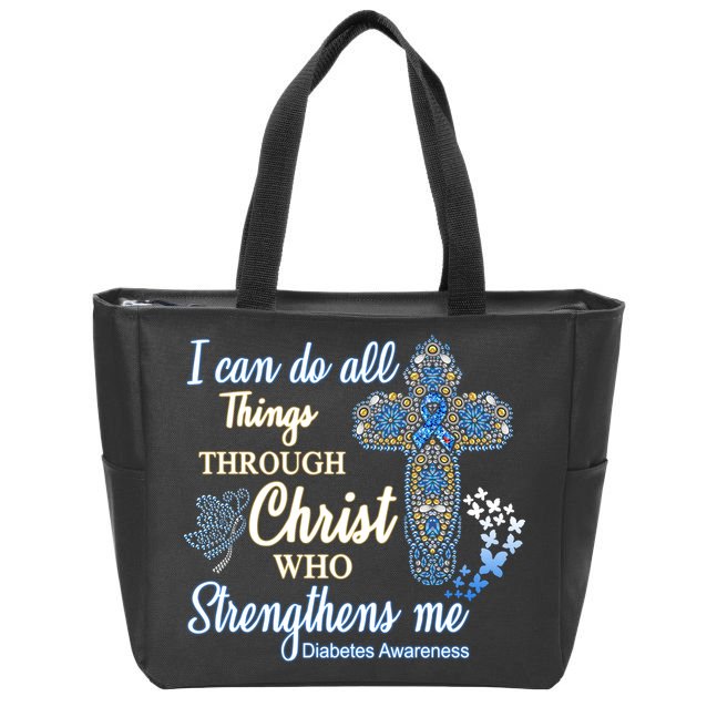 I Can Do All Things Through Christ Who Strengthens Me Diabetes Awareness Zip Tote Bag