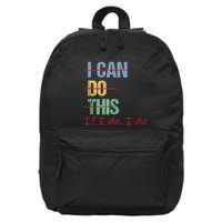 I Can Do This If I Die Funny Saying Quote 16 in Basic Backpack