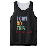 I Can Do This If I Die Funny Saying Quote Mesh Reversible Basketball Jersey Tank