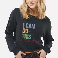 I Can Do This If I Die Funny Saying Quote Cropped Pullover Crew