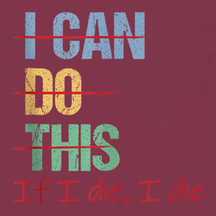 I Can Do This If I Die Funny Saying Quote 16oz Travel Tumbler