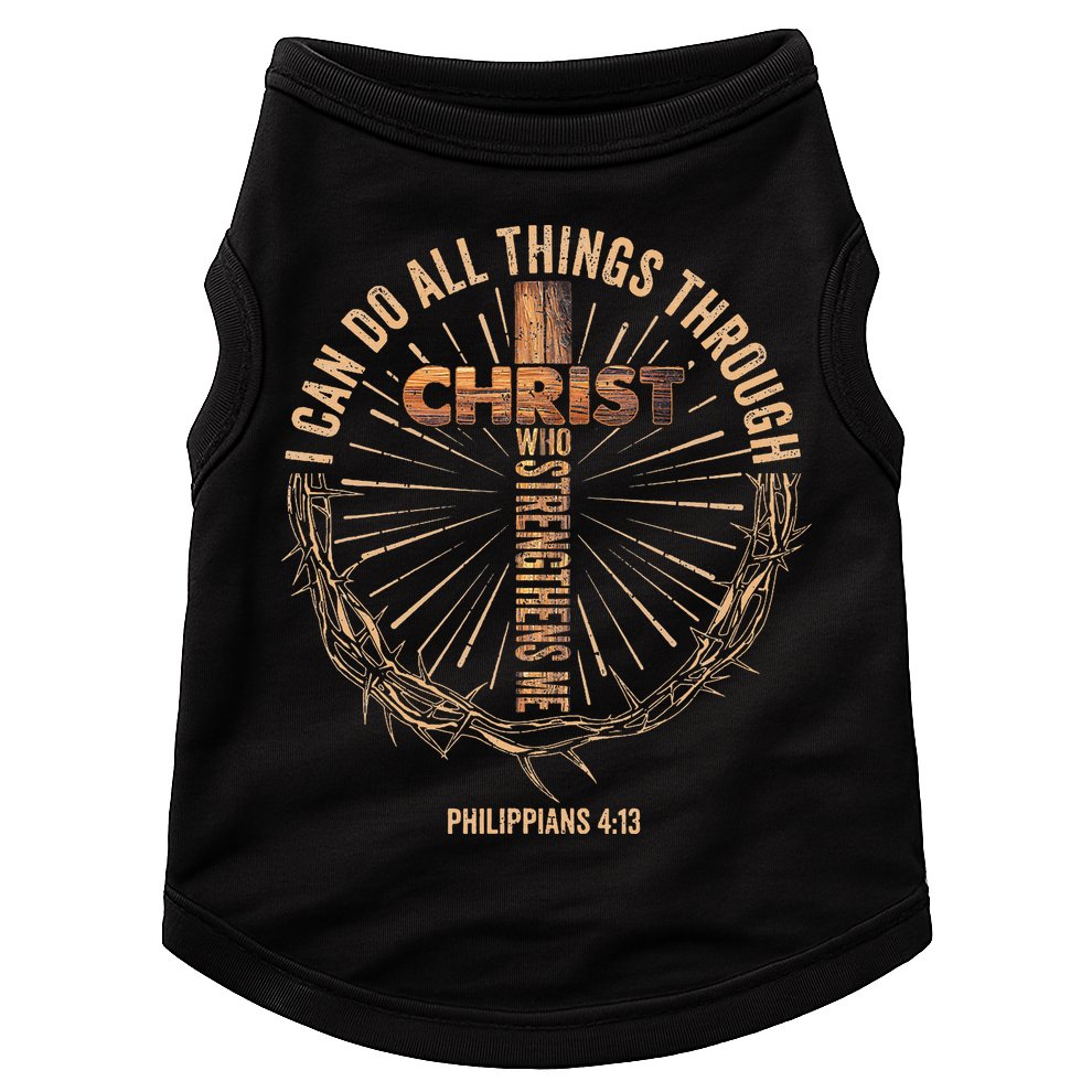 I Can Do All Things Through Christ Jesus Christian Doggie Tank