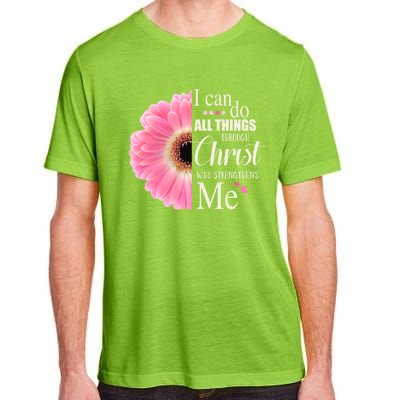 I Can Do All Things Through Christ Who Strengthens Me Bible Cute Gift Adult ChromaSoft Performance T-Shirt