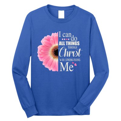 I Can Do All Things Through Christ Who Strengthens Me Bible Cute Gift Long Sleeve Shirt