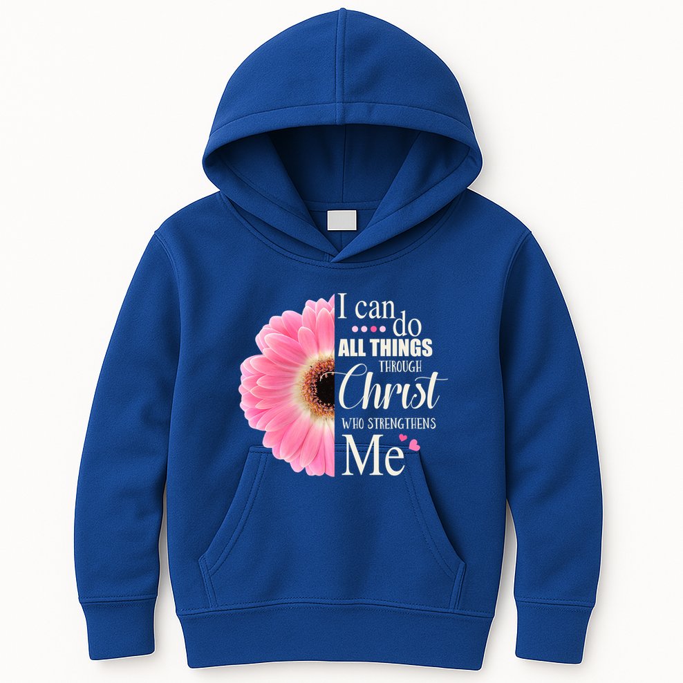 I Can Do All Things Through Christ Who Strengthens Me Bible Cute Gift Kids Hoodie