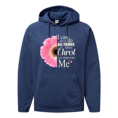 I Can Do All Things Through Christ Who Strengthens Me Bible Cute Gift Performance Fleece Hoodie