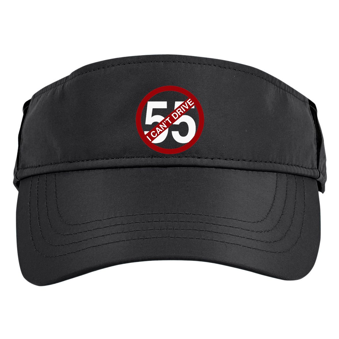 I CanT Drive 55 Funny Gift Red Logo Adult Drive Performance Visor