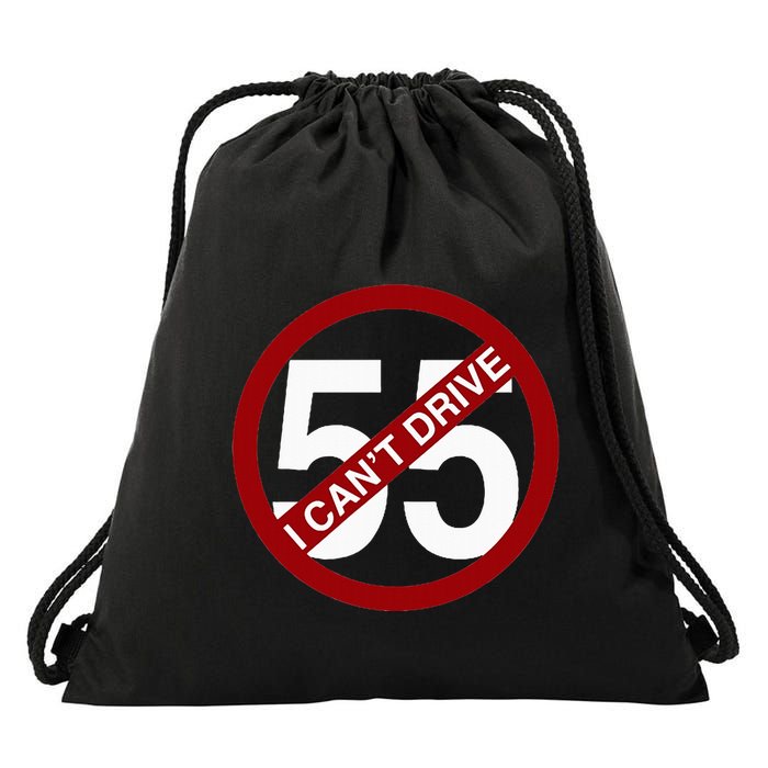 I CanT Drive 55 Funny Gift Red Logo Drawstring Bag
