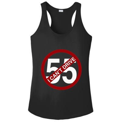 I CanT Drive 55 Funny Gift Red Logo Ladies PosiCharge Competitor Racerback Tank