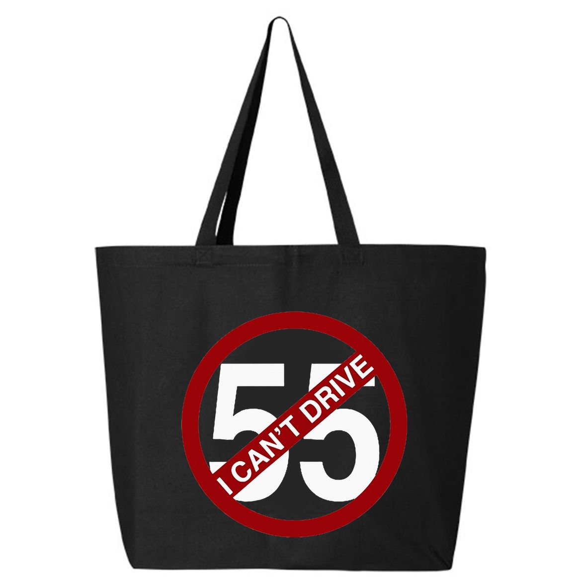 I CanT Drive 55 Funny Gift Red Logo 25L Jumbo Tote