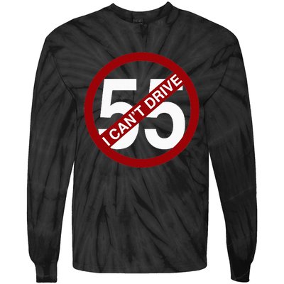 I CanT Drive 55 Funny Gift Red Logo Tie-Dye Long Sleeve Shirt