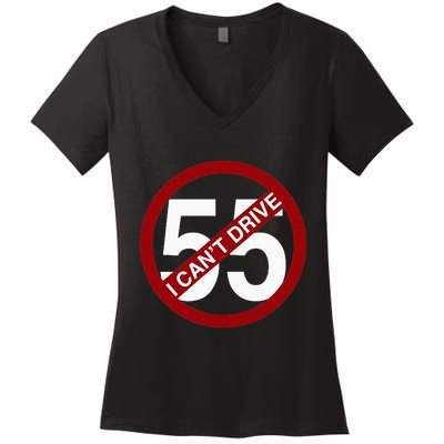 I CanT Drive 55 Funny Gift Red Logo Women's V-Neck T-Shirt