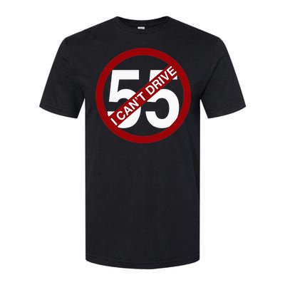 I CanT Drive 55 Funny Gift Red Logo Softstyle CVC T-Shirt