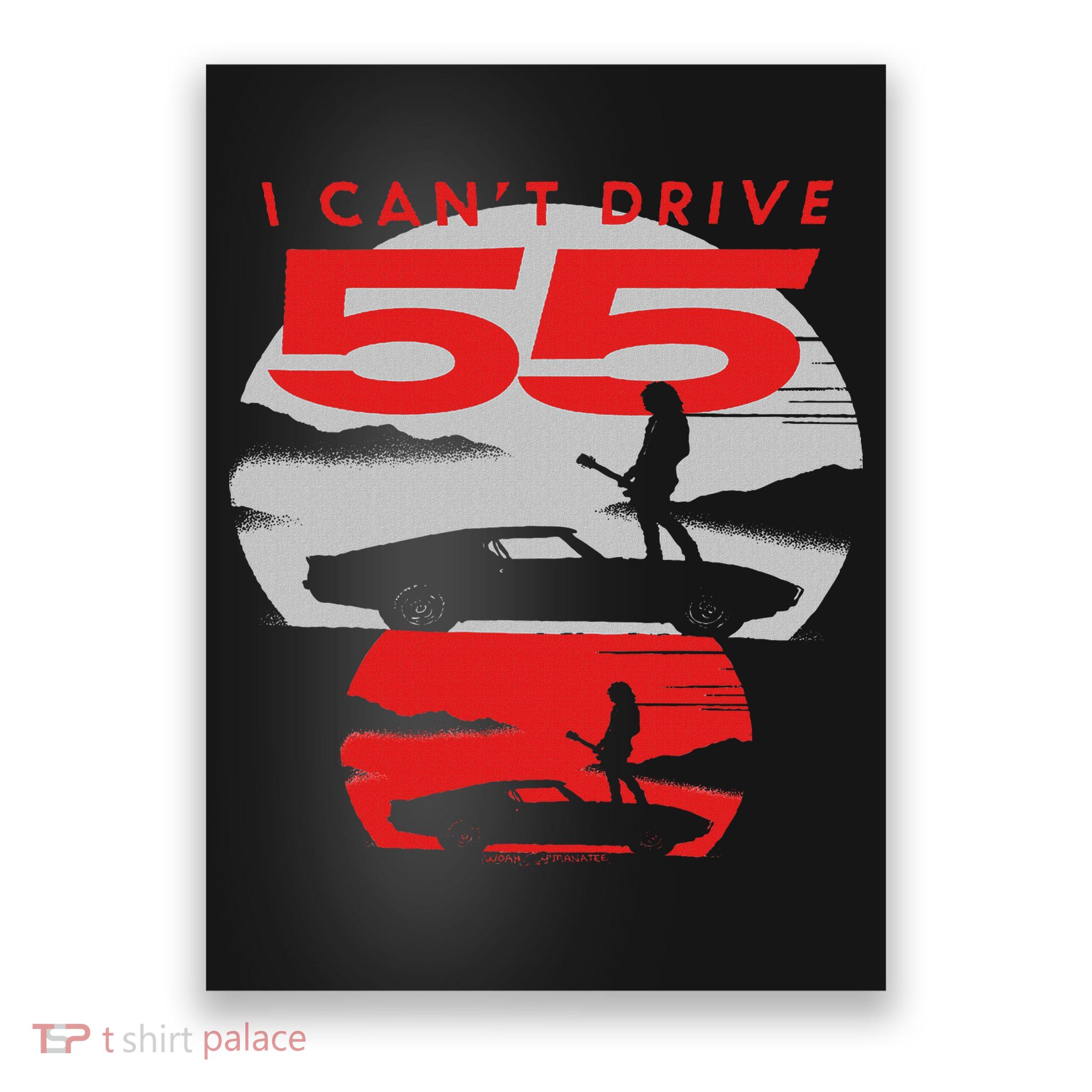 I Can’t Drive 55 Poster