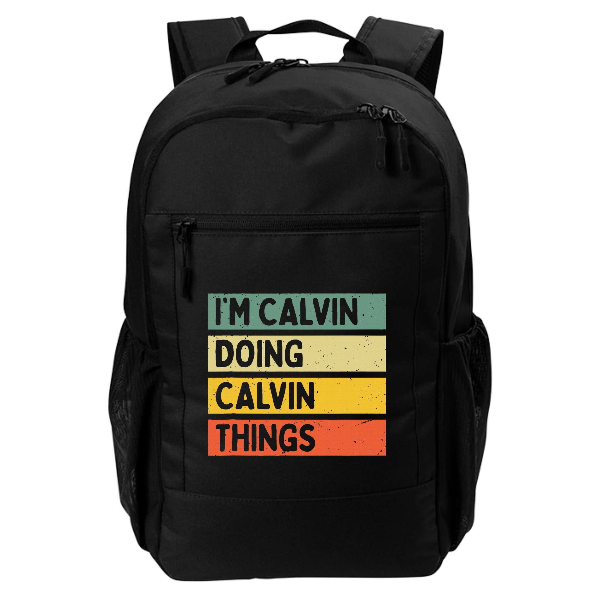IM Calvin Doing Calvin Things Funny Personalized Quote Backpack