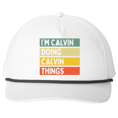 IM Calvin Doing Calvin Things Funny Personalized Quote Snapback Five-Panel Rope Hat