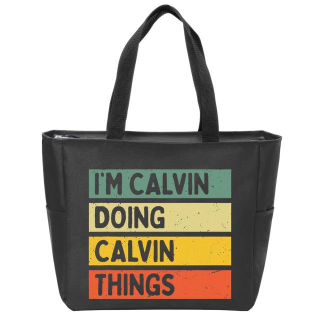 IM Calvin Doing Calvin Things Funny Personalized Quote Zip Tote Bag