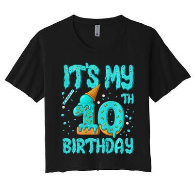 Ice Cream Drip 10th Birthday 10 Years Old Birthday Crop Top