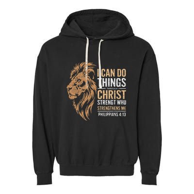 I Can Do All Things Through Christ Inspirational Belief Garment-Dyed Fleece Hoodie
