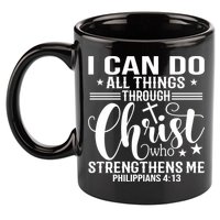 I Can Do All Things Through Christ Bible Gift 11oz C Handle Ceramic Mug