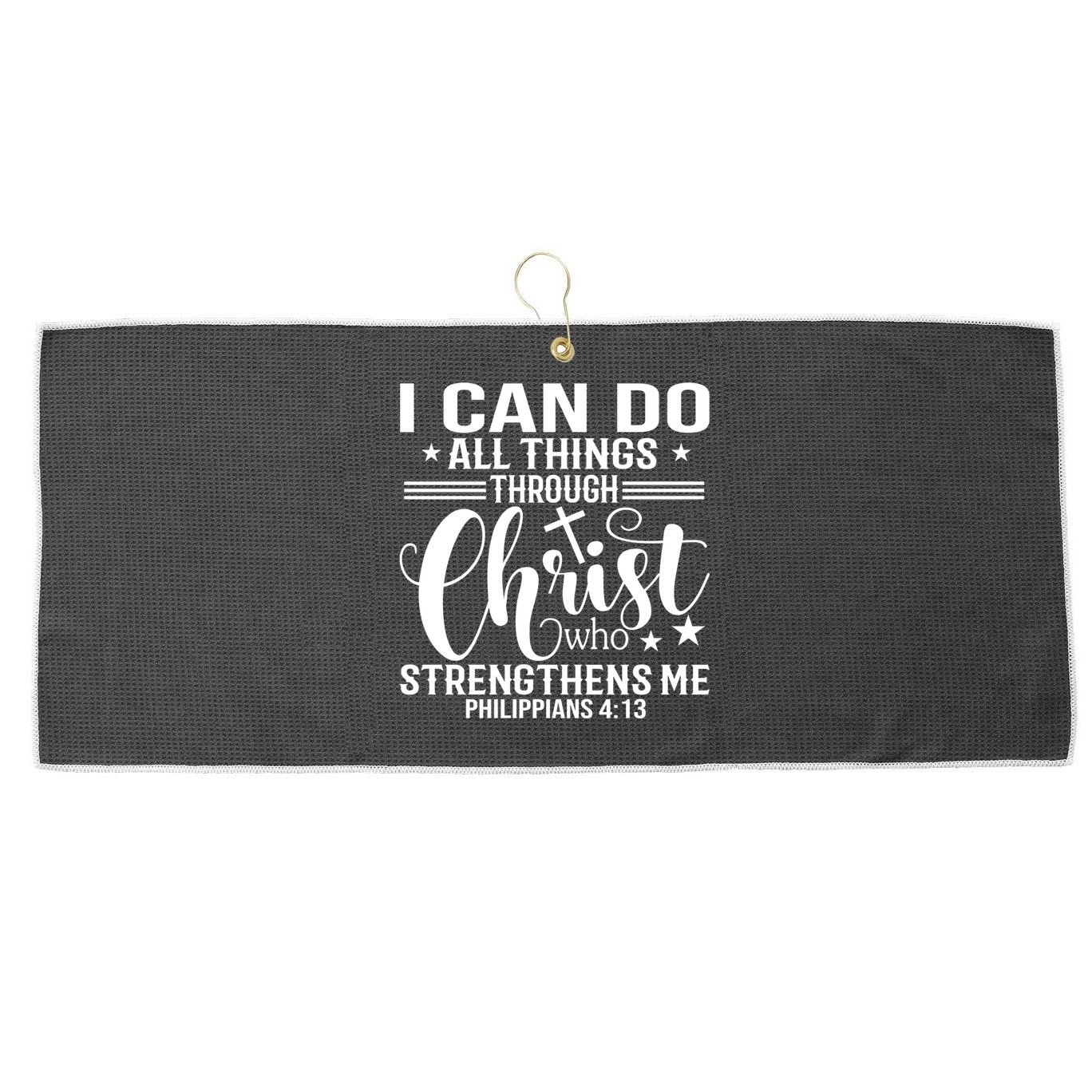 I Can Do All Things Through Christ Bible Gift Large Microfiber Waffle Golf Towel