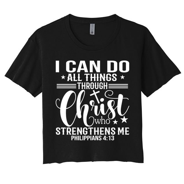 I Can Do All Things Through Christ Bible Gift Crop Top