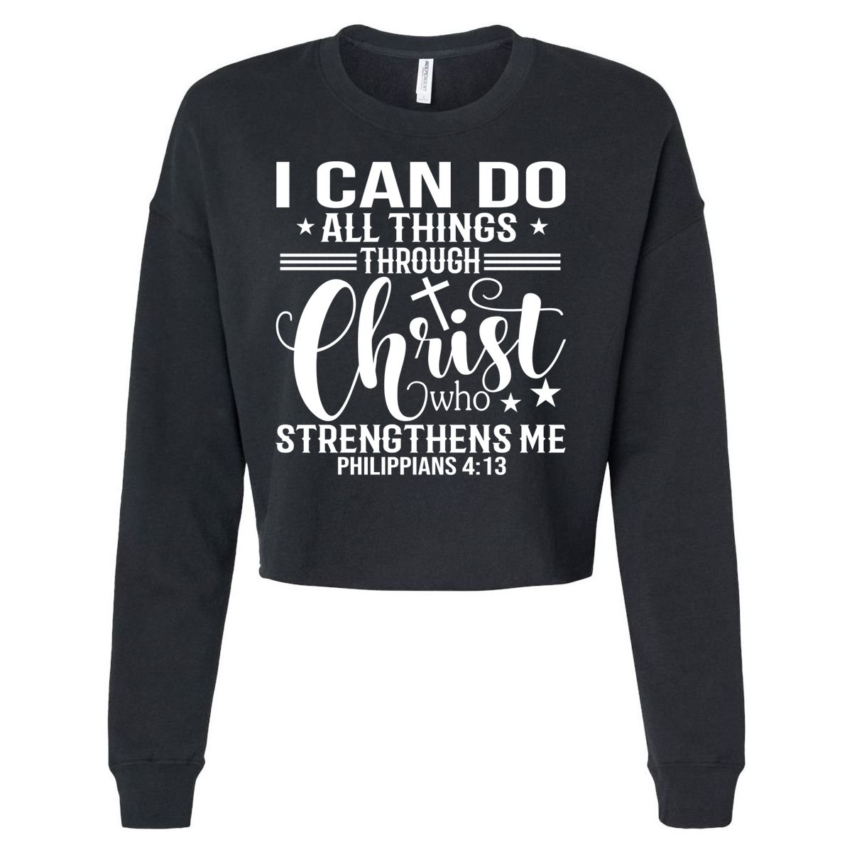 I Can Do All Things Through Christ Bible Gift Cropped Pullover Crew