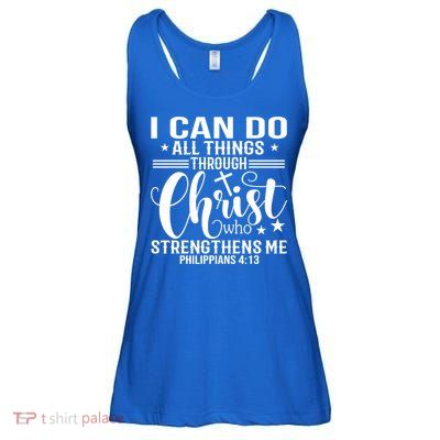 I Can Do All Things Through Christ Bible Gift Ladies Essential Flowy Tank