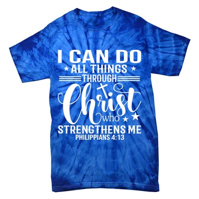I Can Do All Things Through Christ Bible Gift Tie-Dye T-Shirt