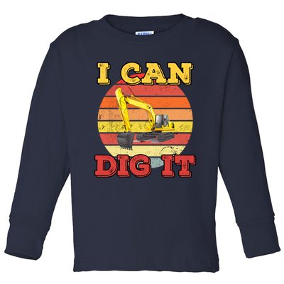 I Can Dig It! Toddler Long Sleeve Shirt