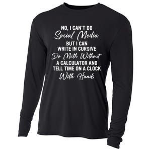 I CanT Do Social Media Funny Sarcastic Humor Cooling Performance Long Sleeve Crew