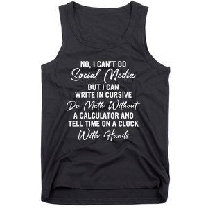 I CanT Do Social Media Funny Sarcastic Humor Tank Top