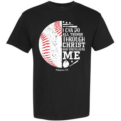 I Can Do All Things Through Christ Who Strengthens Me Baseball Garment-Dyed Heavyweight T-Shirt