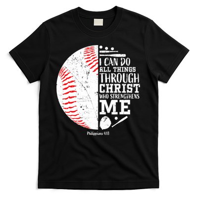 I Can Do All Things Through Christ Who Strengthens Me Baseball T-Shirt