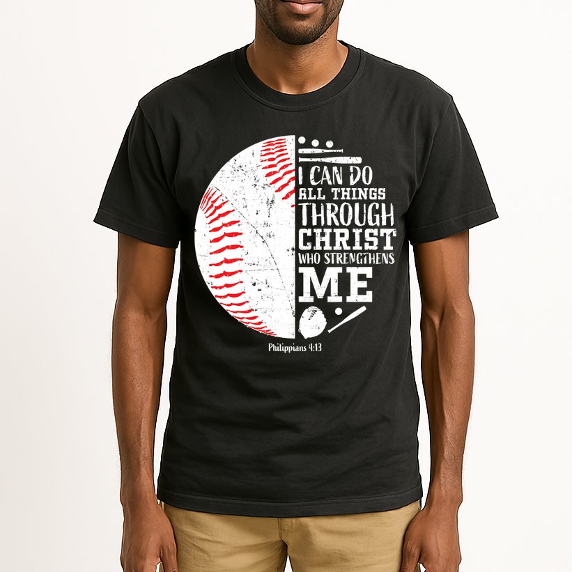 I Can Do All Things Through Christ Who Strengthens Me Baseball Tall T-Shirt