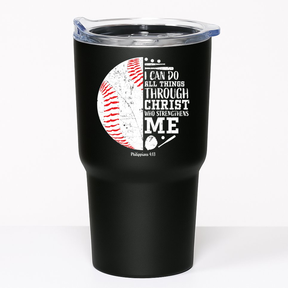 I Can Do All Things Through Christ Who Strengthens Me Baseball Tumbler
