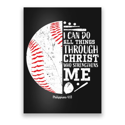 I Can Do All Things Through Christ Who Strengthens Me Baseball Poster