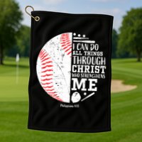 I Can Do All Things Through Christ Who Strengthens Me Baseball Golf Towel