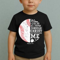 I Can Do All Things Through Christ Who Strengthens Me Baseball Toddler T-Shirt