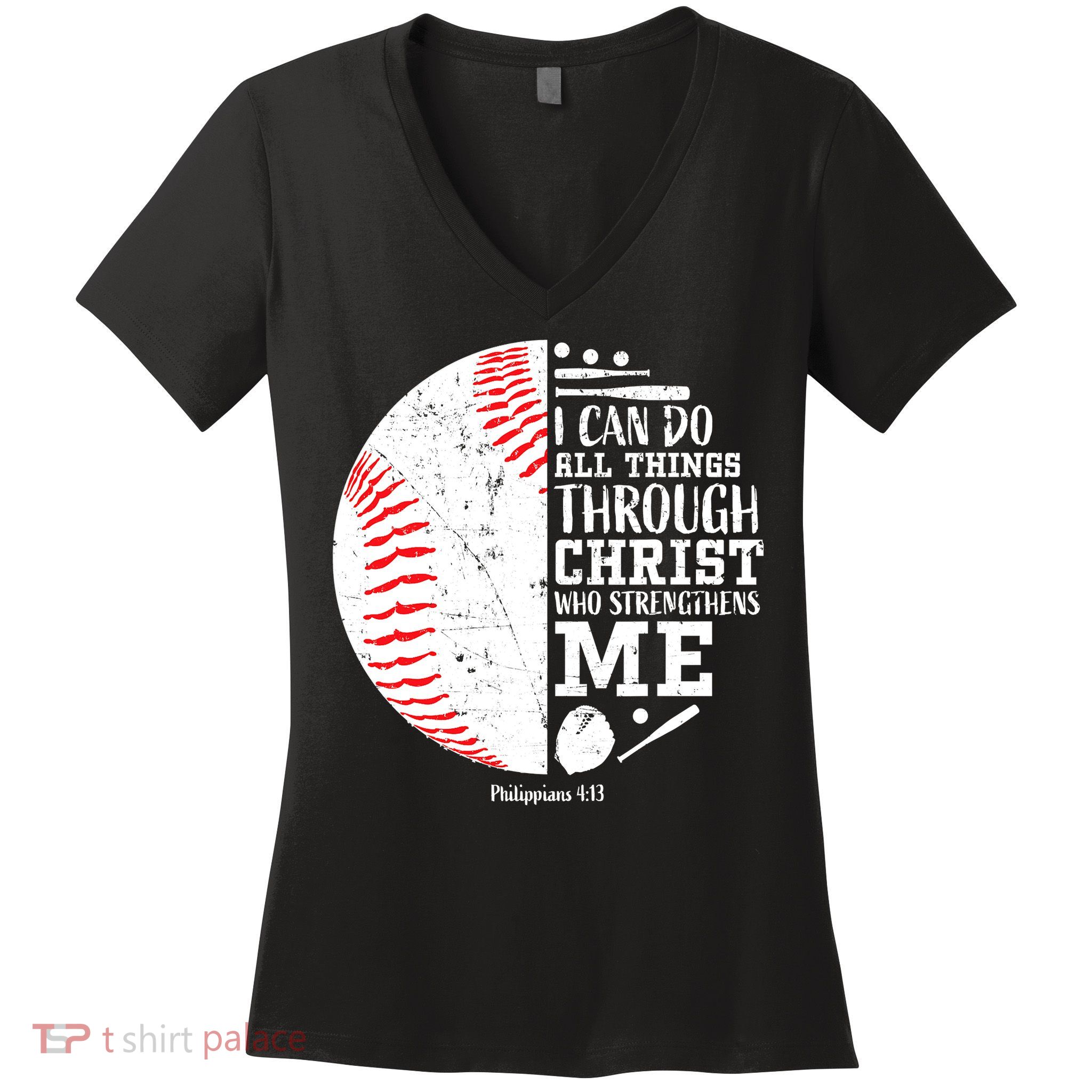 I Can Do All Things Through Christ Who Strengthens Me Baseball Women's V-Neck T-Shirt