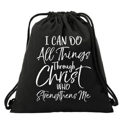I Can Do All Things Through Christ Who Strengthens Me Cool Gift Drawstring Bag