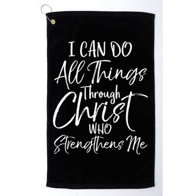I Can Do All Things Through Christ Who Strengthens Me Cool Gift Golf Towel