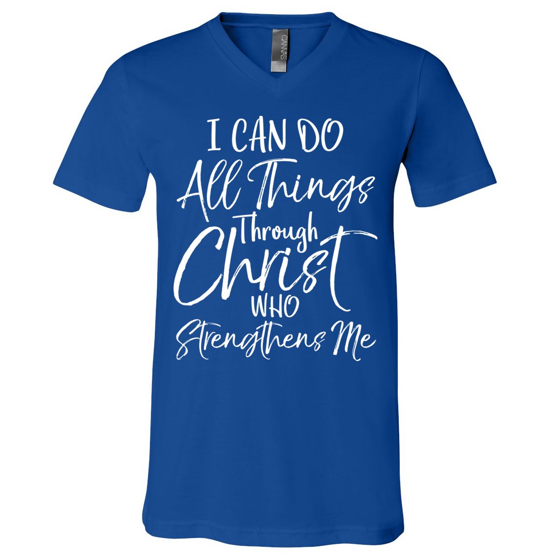 I Can Do All Things Through Christ Who Strengthens Me Cool Gift V-Neck T-Shirt