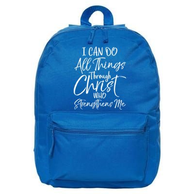 I Can Do All Things Through Christ Who Strengthens Me Cool Gift 16 in Basic Backpack