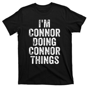 IM Connor Doing Connor Things Personalized First Name T-Shirt