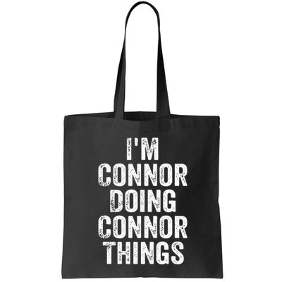 IM Connor Doing Connor Things Personalized First Name Bag