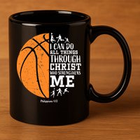 I Can Do All Things Through Christ Who Strengthens Me Basketball 11oz C Handle Ceramic Mug
