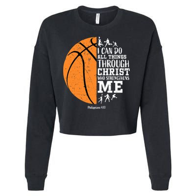 I Can Do All Things Through Christ Who Strengthens Me Basketball Cropped Pullover Crew